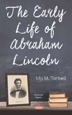 Early Life of Abraham Lincoln