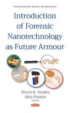 Introduction of Forensic Nanotechnology as Future Armour