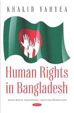 Yahyea, K: Human Rights in Bangladesh