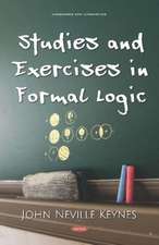 Studies and Exercises in Formal Logic