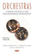 Orchestras: A Model for Social and Organizational Development