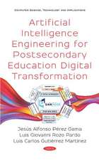 Artificial Intelligence Engineering for Postsecondary Education Digital Transformation