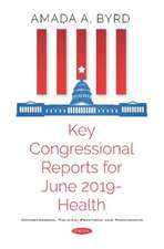 Key Congressional Reports for June 2019 -- Health