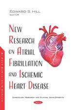 New Research on Atrial Fibrillation and Ischemic Heart Disea