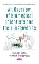 Overview of Biomedical Scientists and Their Discoveries