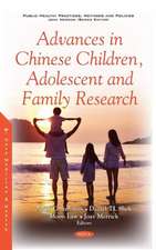 Merrick, J: Advances in Chinese Children, Adolescent and Fam