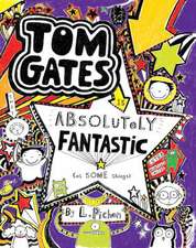 Tom Gates 05: Tom Gates is Absolutely Fantastic (at some things)