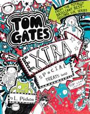 Tom Gates 06: Extra Special Treats (not)