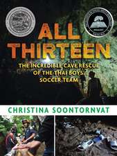 All Thirteen: The Incredible Cave Rescue of the Thai Boys' Soccer Team