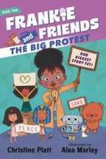 Frankie and Friends: The Big Protest