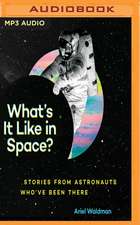 What's It Like in Space?