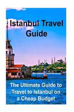 Istanbul Travel Guide