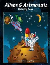 Aliens & Astronauts Coloring Book