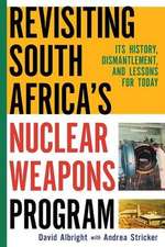 Revisiting South Africa's Nuclear Weapons Program