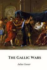 The Gallic Wars