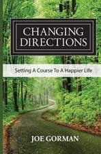 Changing Directions