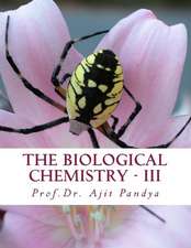 The Biological Chemistry - III