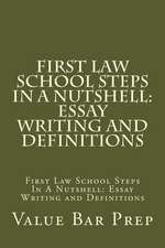 First Law School Steps in a Nutshell