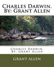 Charles Darwin. by