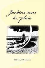 Jardins Sous La Pluie