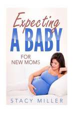 Expecting a Baby for New Moms