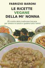 Le Ricette Vegane Della Mi' Nonna