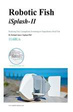 Robotic Fish Isplash-II