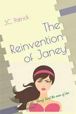 The Reinvention of Janey