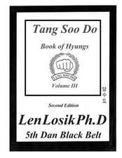 Tang Soo Do Book of Hyungs Volume III