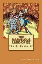 The Marvelous Land of Oz