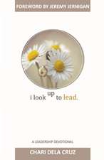 I Look Up to Lead