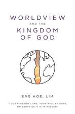 Worldview and the Kingdom of God