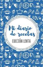 Mi Diario de Recetas de Coccion Lenta