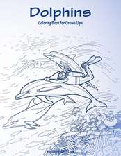 Dolphins Coloring Book for Grown-Ups 1