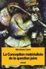 La Conception Materialiste de La Question Juive