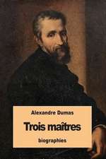 Trois Maitres