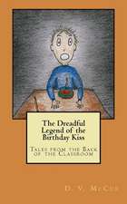 The Dreadful Legend of the Birthday Kiss