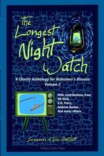 The Longest Night Watch, Volume 2