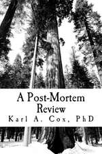 A Post-Mortem Review