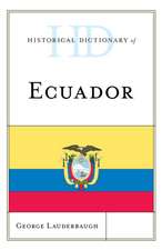 Historical Dictionary of Ecuador