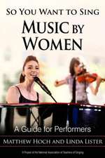 So You Want to Sing Music By Women