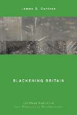 Cantres, J: Blackening Britain