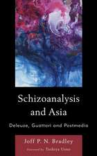 Bradley, J: Schizoanalysis and Asia