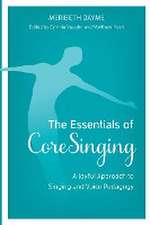 Dayme, M: Essentials of CoreSinging