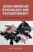 Tang, S: Asian American Psychology and Psychotherapy