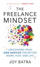 Batra, J: Freelance Mindset