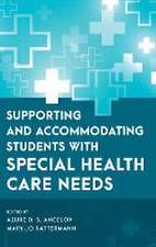 Supporting and Accommodating Students with Special Health Ca