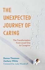 Thomson, D: Unexpected Journey of Caring