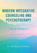 Bishop, F: Modern Integrative Counseling and Psychotherapy