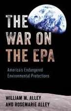 Alley, W: War on the EPA